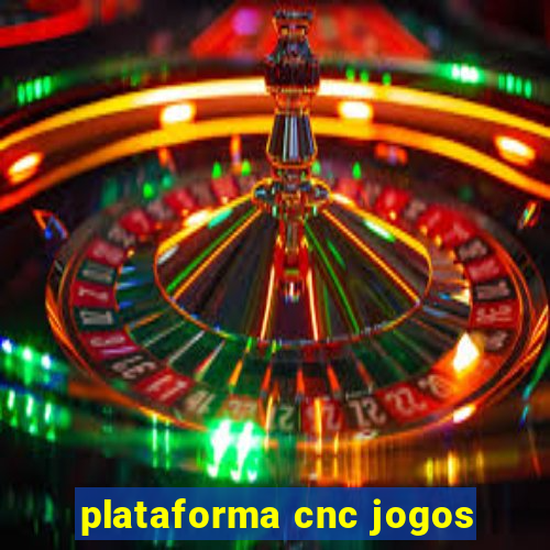 plataforma cnc jogos